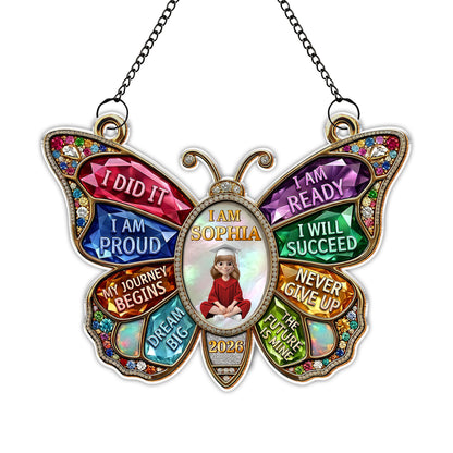 I Did It And I Am Ready Butterfly Gems Graduation - Personalized Custom Suncatcher - GRAD445_CSUN