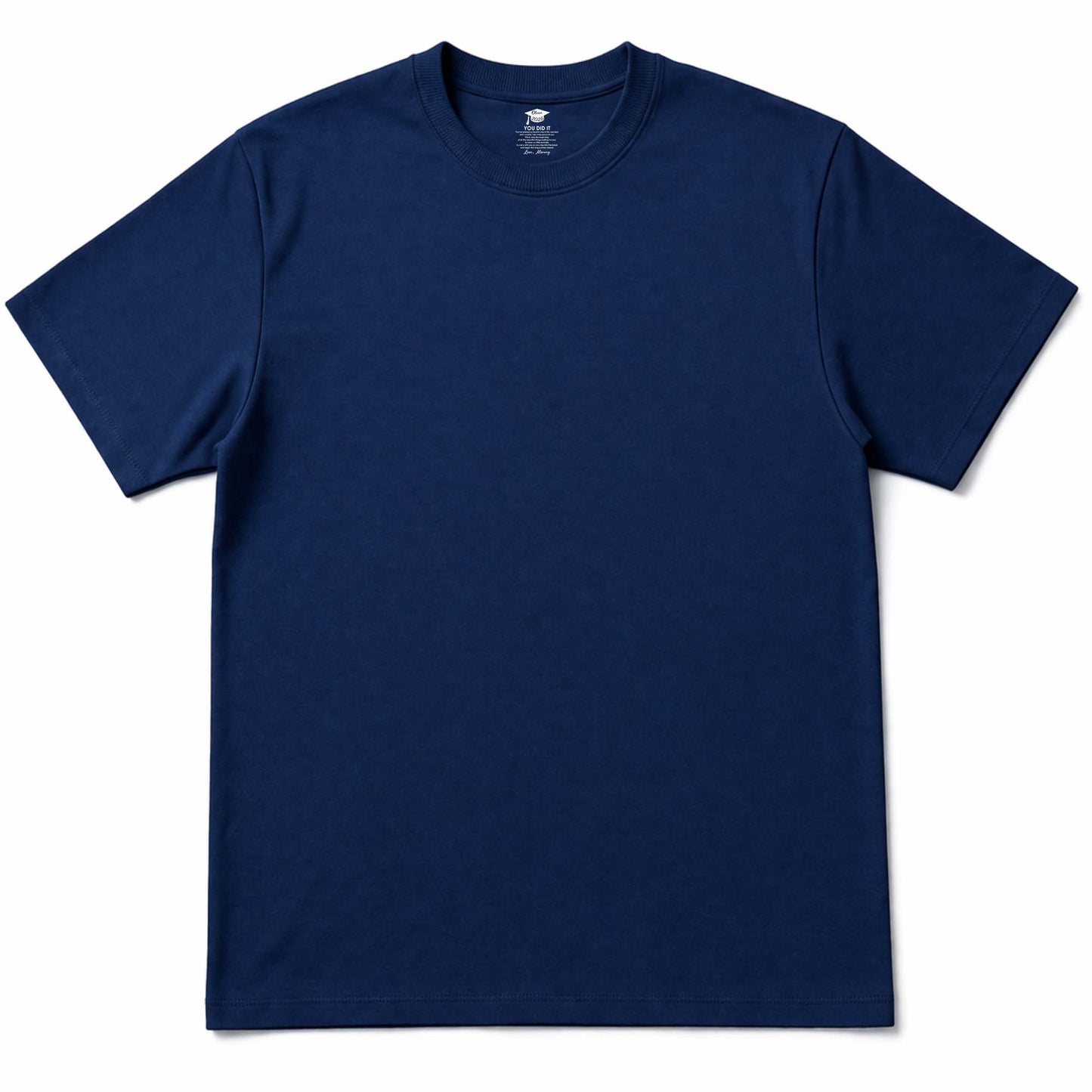 You Did It Proud Of You Graduation Cap - Personalized Custom Inside Neck Print T-Shirt - GRAD464_BCBAS