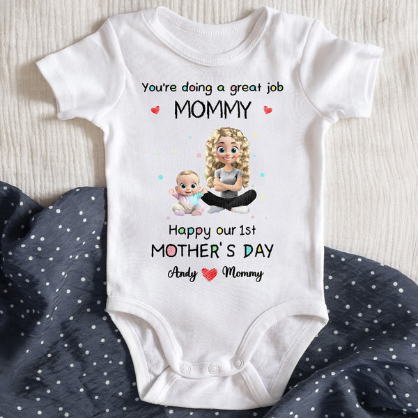 You're Doing A Great Job Mommy, Happy Our 1st Mother's Day, Mother And Baby