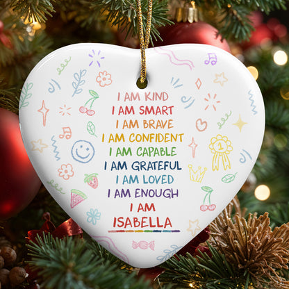 I Am Kind, I Am Smart, Heart Shaped Ornament