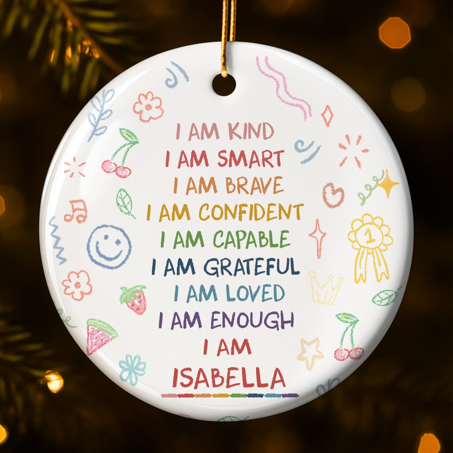 I Am Kind, Smart, Brave, Custom Positive Affirmations Ornament - Personalized Custom Ceramic Ornament With Round Shape - GRK017_RCE