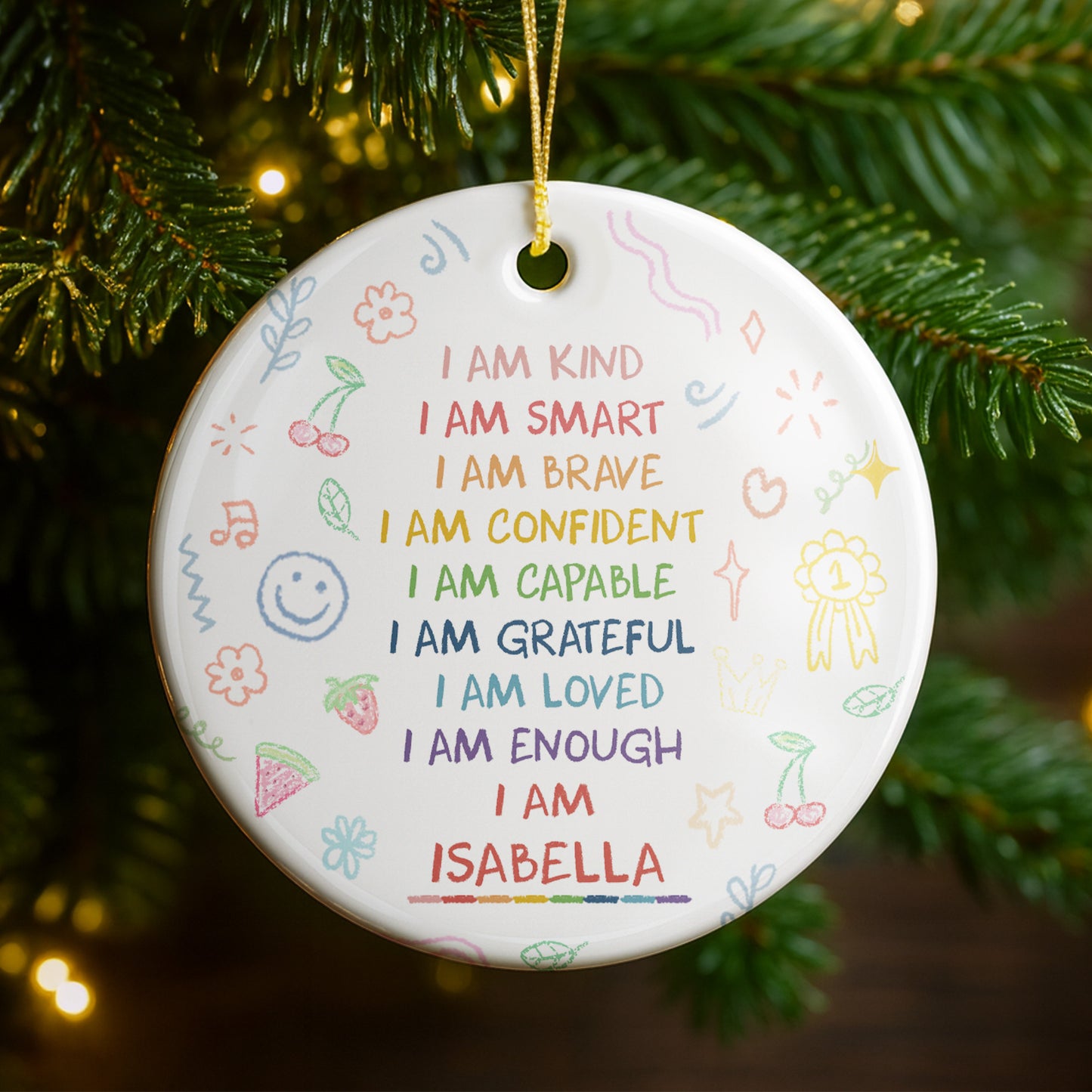 I Am Kind, Smart, Brave, Custom Positive Affirmations Ornament - Personalized Custom Ceramic Ornament With Round Shape - GRK017_RCE