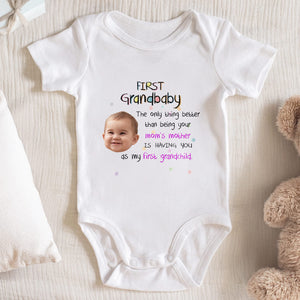 First Grandbaby, The Only Thing Better Than Being Your Mom's Mother, Baby's Portrait
