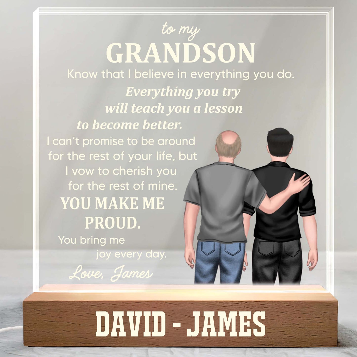To My Grandson, Know That I Believe In Everything You Do, Two People And Wooden Base