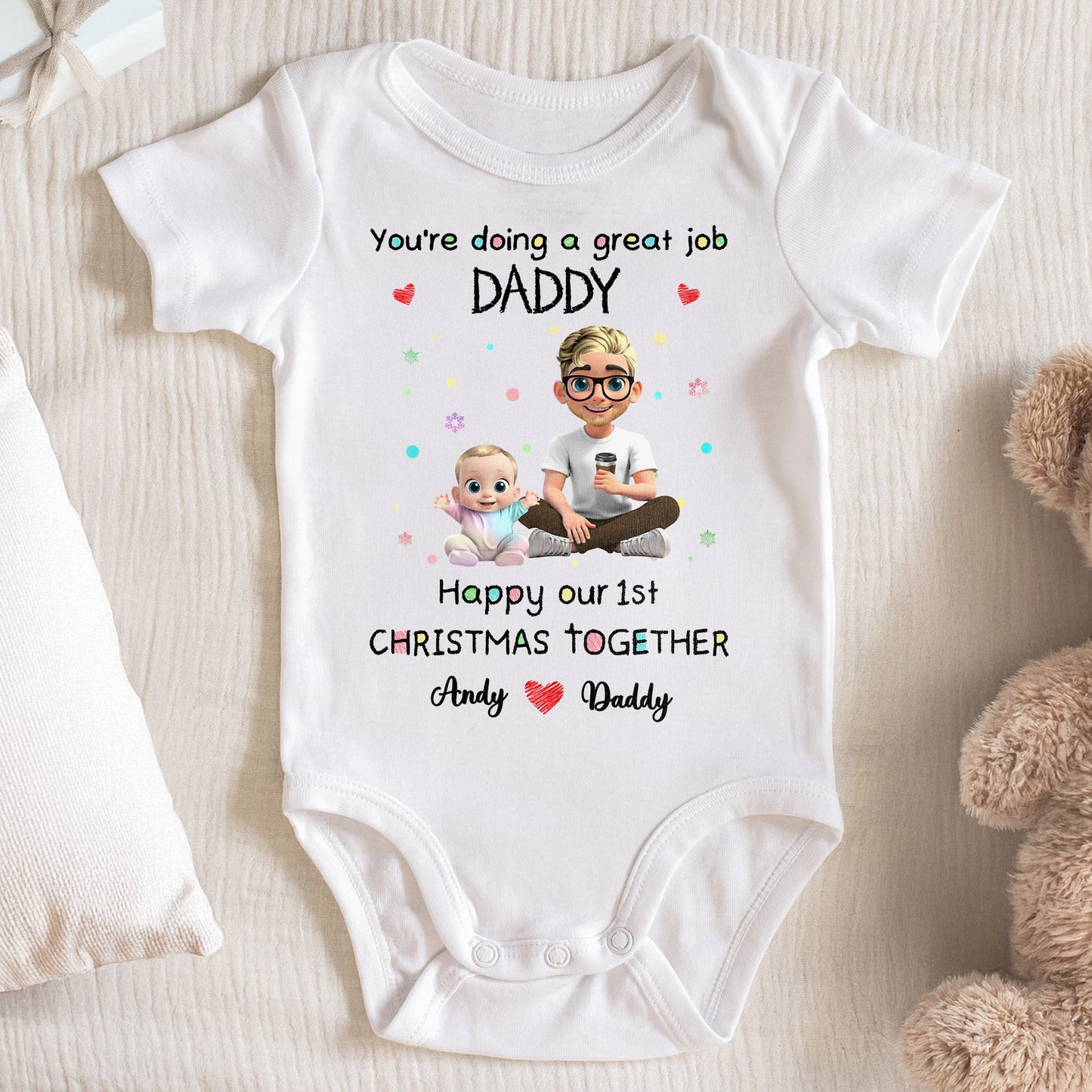 You're Doing A Great Job Daddy, Happy Our 1st Christmas Together