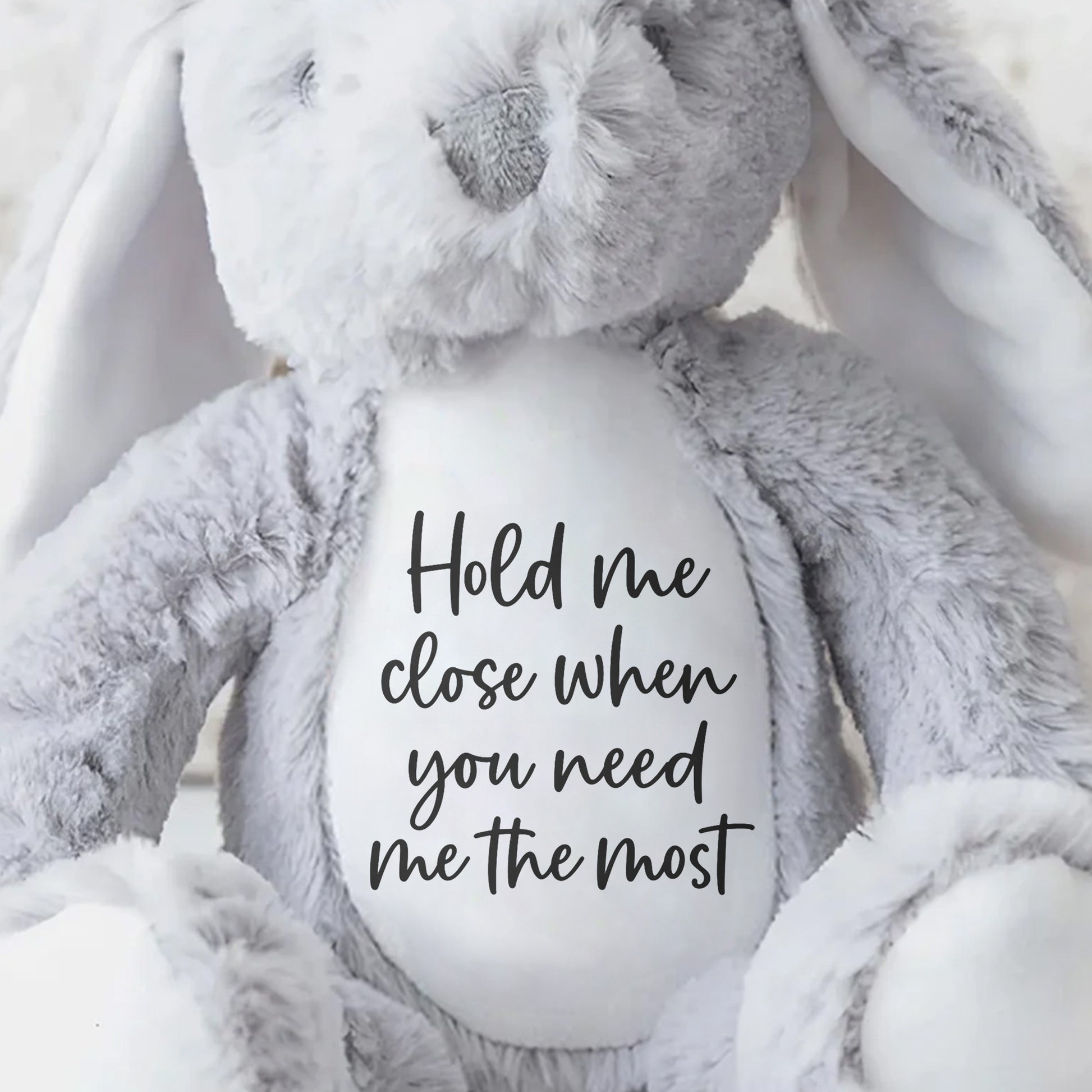 Hold Me Close When You Need Me The Most Stuffed Bunny