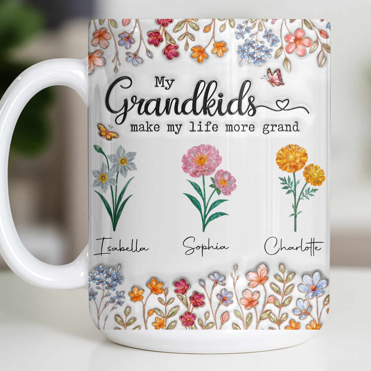 My Grandkids Make My Life More Grand With Flowers And Butterflies