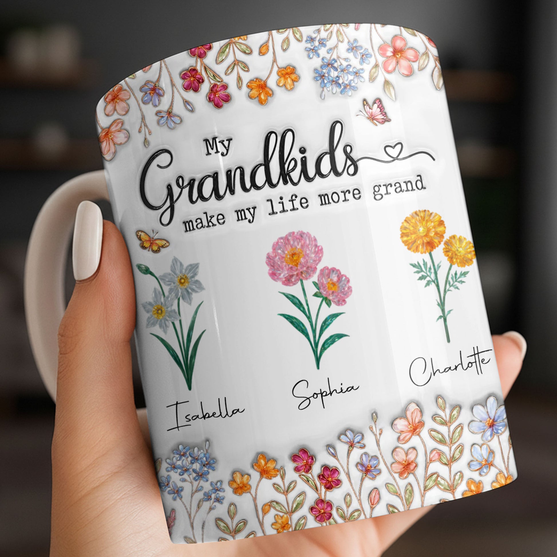 My Grandkids Make My Life More Grand With Flowers And Butterflies