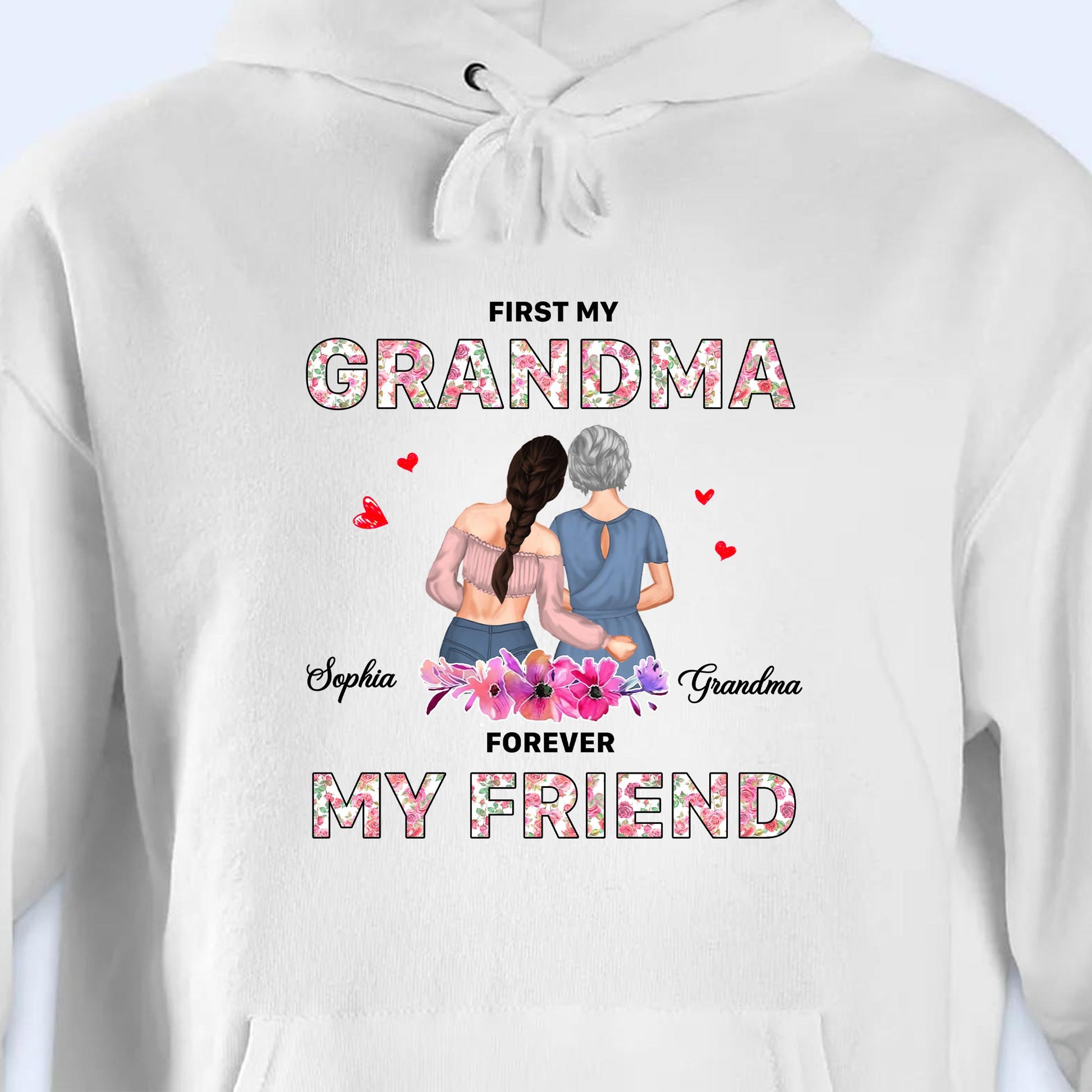 First My Grandma, Forever My Friend, Floral Pattern And Hearts