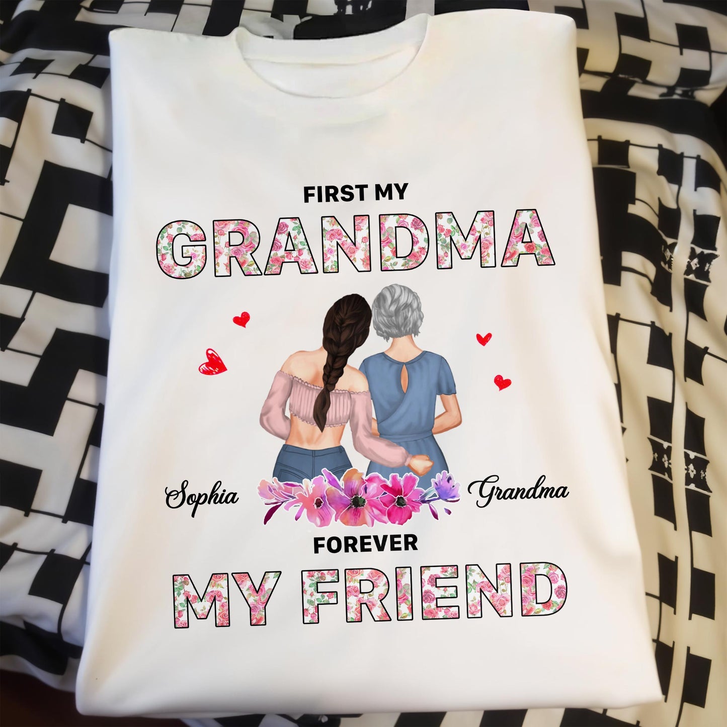 First My Grandma, Forever My Friend, Floral Pattern And Hearts