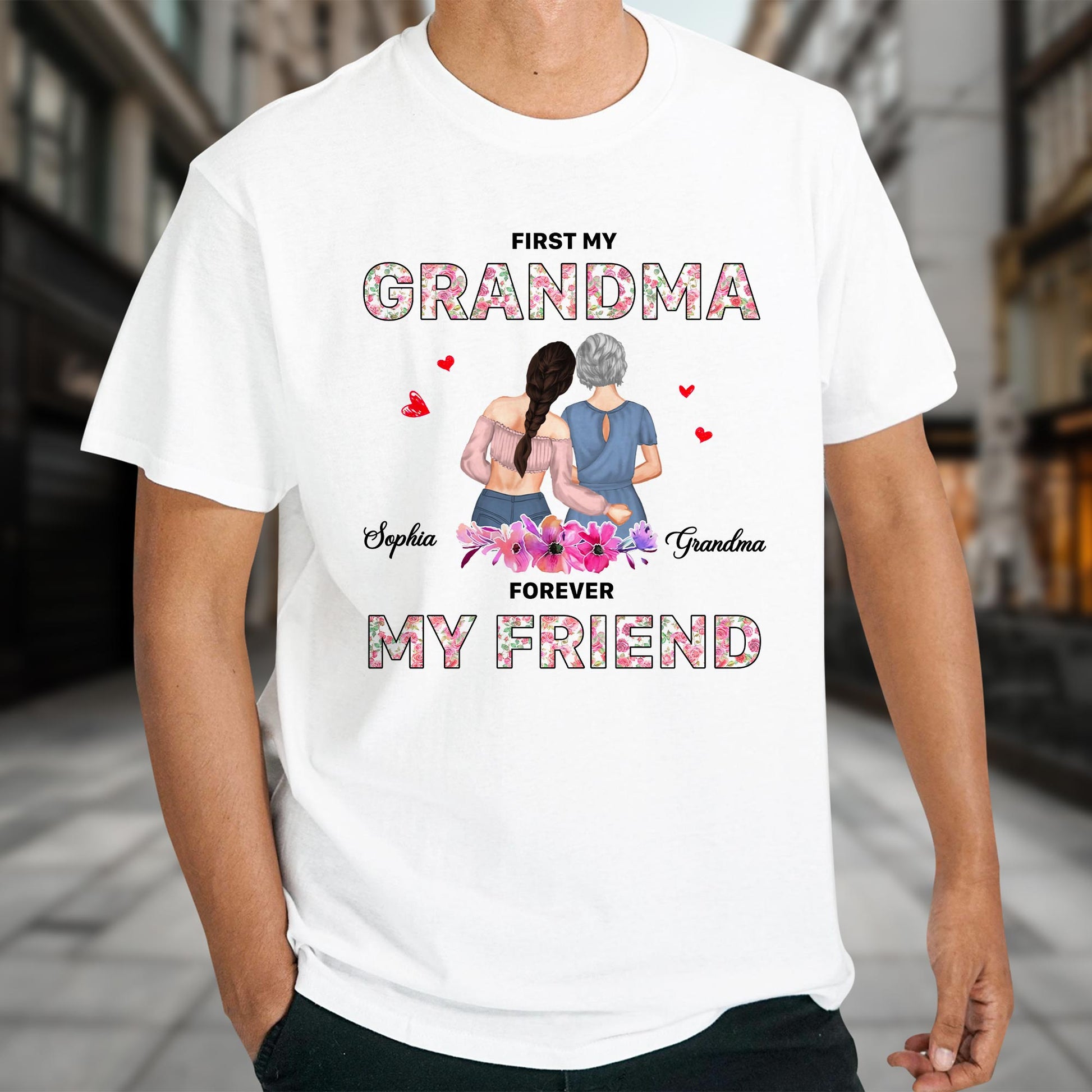 First My Grandma, Forever My Friend, Floral Pattern And Hearts