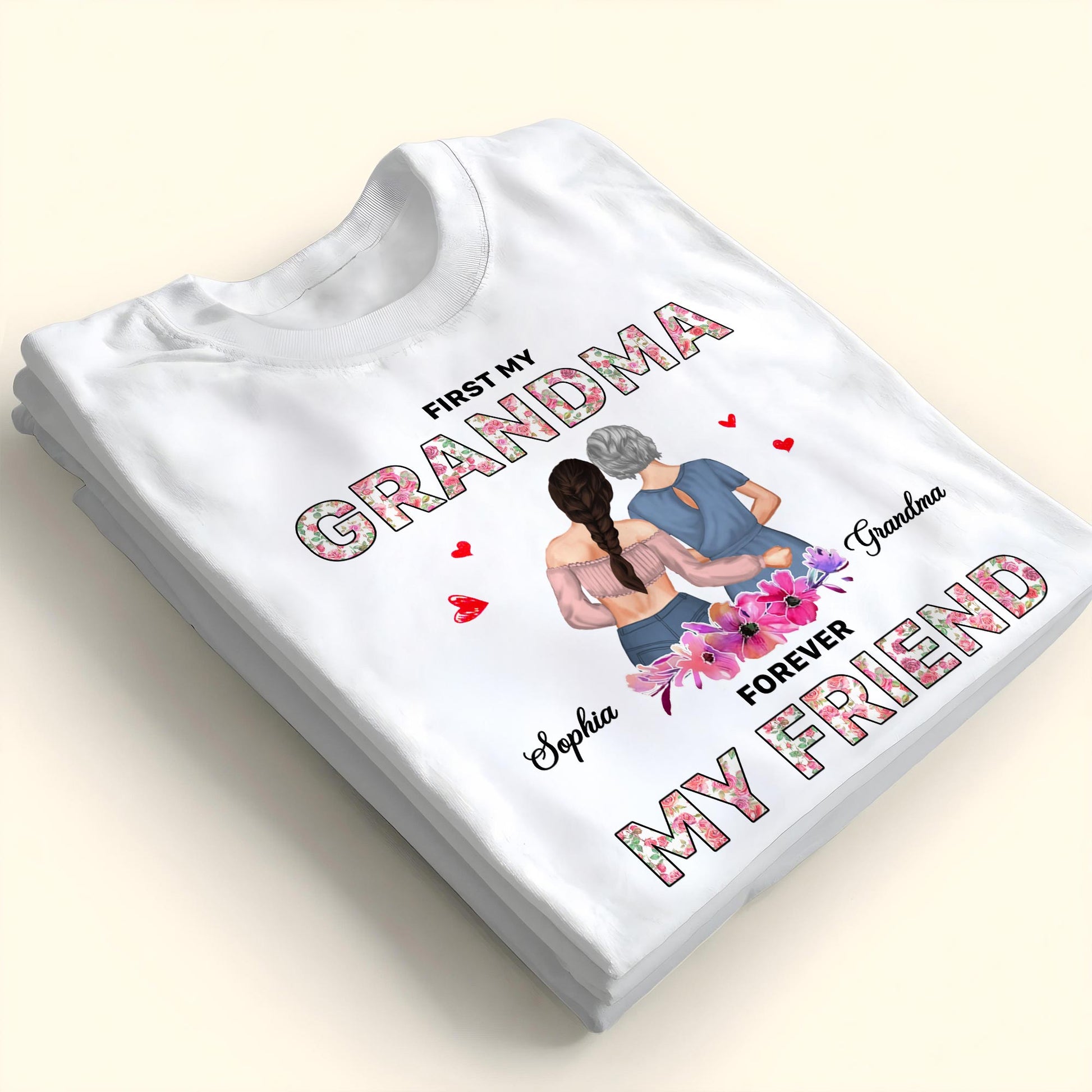 First My Grandma, Forever My Friend, Floral Pattern And Hearts