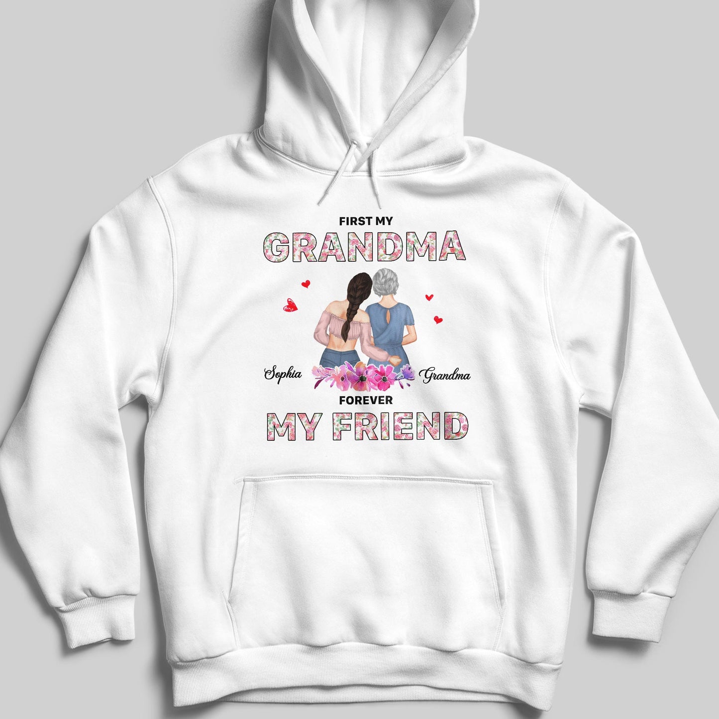 First My Grandma, Forever My Friend, Floral Pattern And Hearts