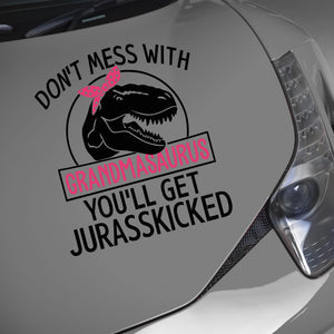Don't Mess With Grandmasaurus Tyrannosaurus Rex Decal