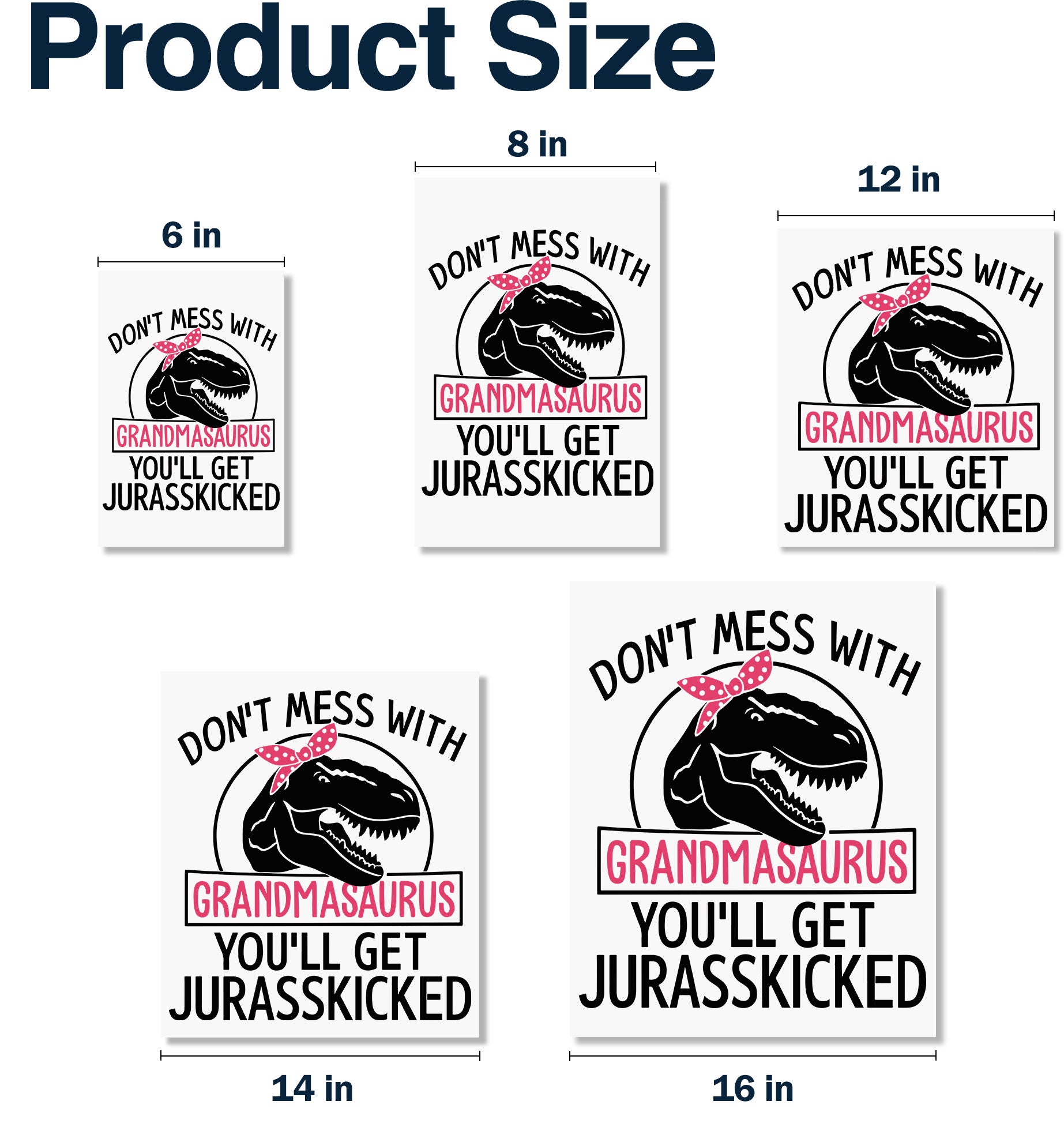Don't Mess With Grandmasaurus Tyrannosaurus Rex Decal