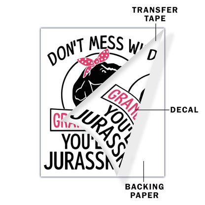 Don't Mess With Grandmasaurus Tyrannosaurus Rex Decal