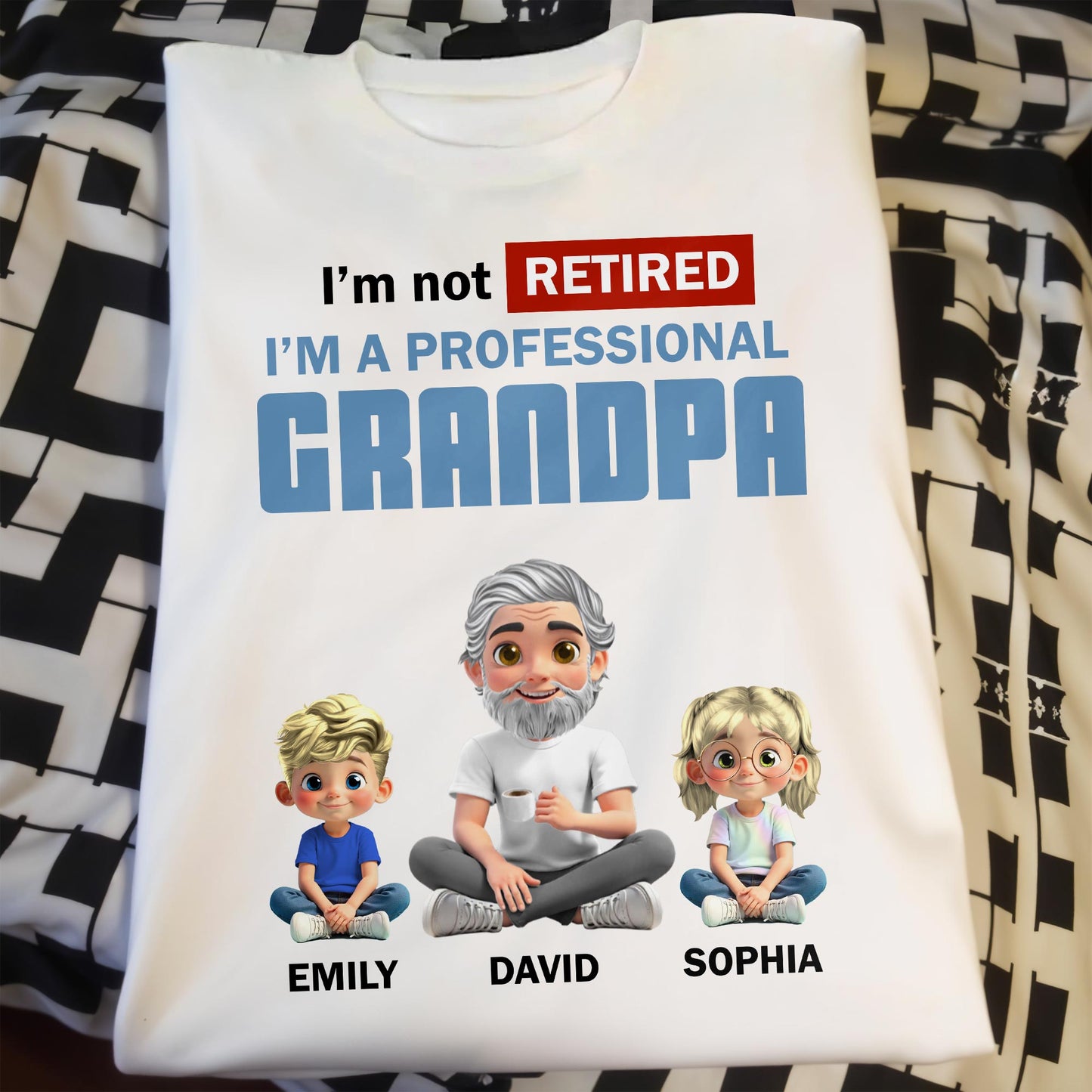 I'm Not Retired I'm A Professional Grandpa, Cartoon Grandpa And Kids