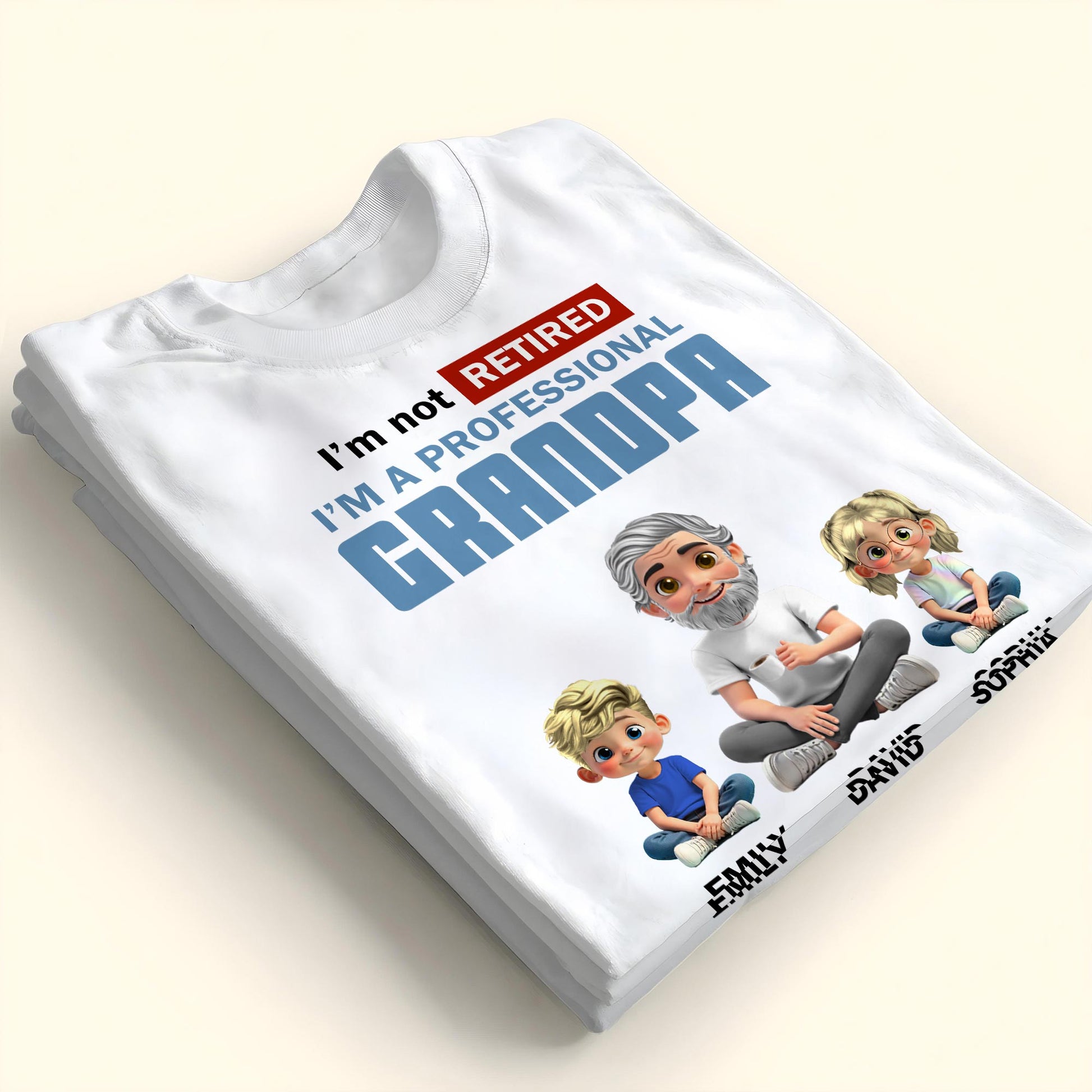 I'm Not Retired I'm A Professional Grandpa, Cartoon Grandpa And Kids