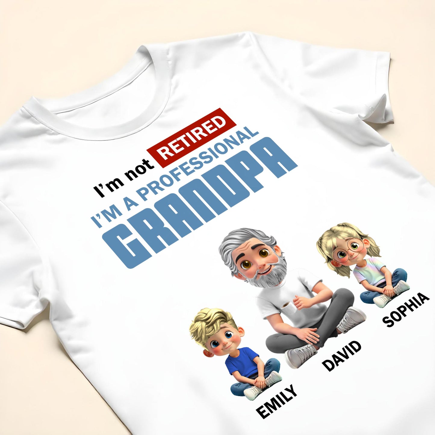 I'm Not Retired I'm A Professional Grandpa, Cartoon Grandpa And Kids