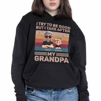 I Try To Be Good But I Take After My Grandpa, Grandfather and Grandson