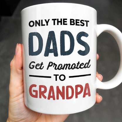 Only The Best Dads Get Promoted To Grandpa