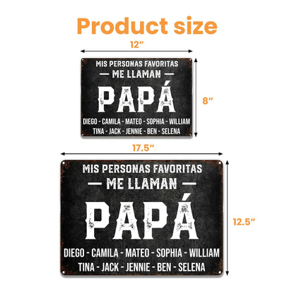 Mis Personas Favoritas Me Llaman Papa Distressed Metal Sign