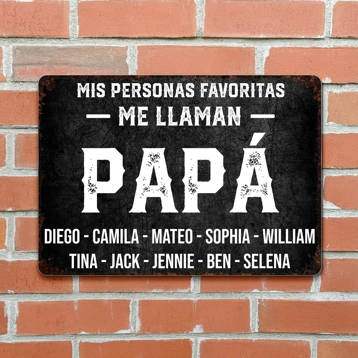 Mis Personas Favoritas Me Llaman Papa Distressed Metal Sign
