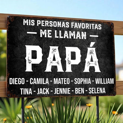 Mis Personas Favoritas Me Llaman Papa Distressed Metal Sign