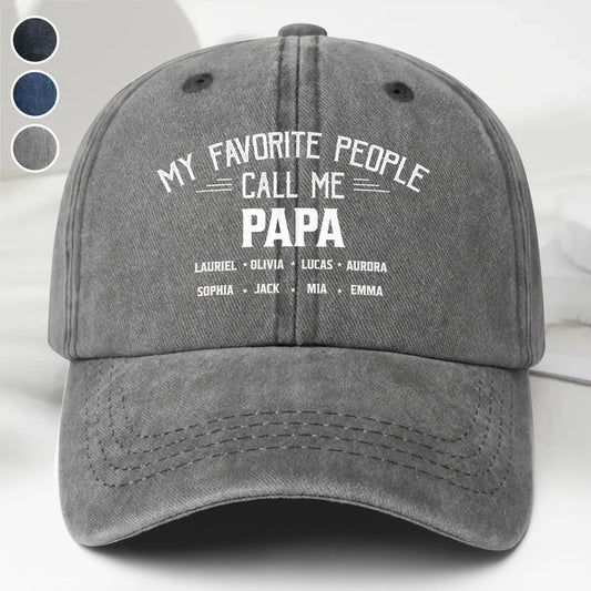 My Favorite People Call Me Papa Cap - Personalized Custom Washed Denim Cap - GRP044_WDCAP