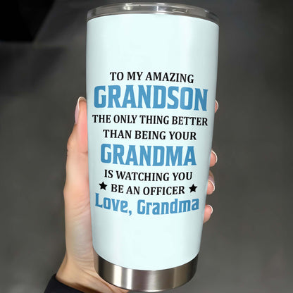 To My Amazing Grandson, The Only Thing Better Than Being Your Grandma, Police Uniform And Handcuffs