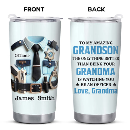 To My Amazing Grandson, The Only Thing Better Than Being Your Grandma, Police Uniform And Handcuffs