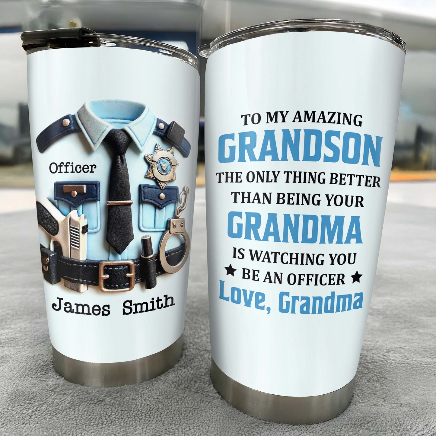 To My Amazing Grandson, The Only Thing Better Than Being Your Grandma, Police Uniform And Handcuffs