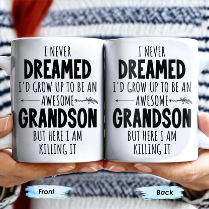 I Never Dreamed I'd Grow Up To Be An Awesome Grandson, Feather