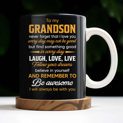 To My Grandson Never Forget That I Love You, Be Awesome, Text