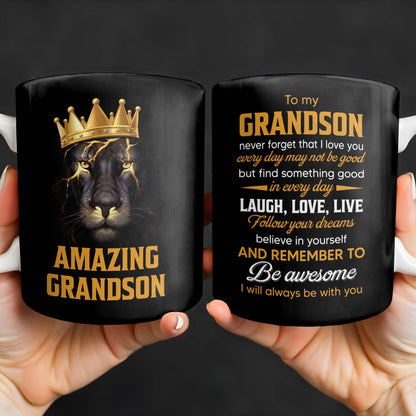 To My Grandson Never Forget That I Love You, Be Awesome, Text