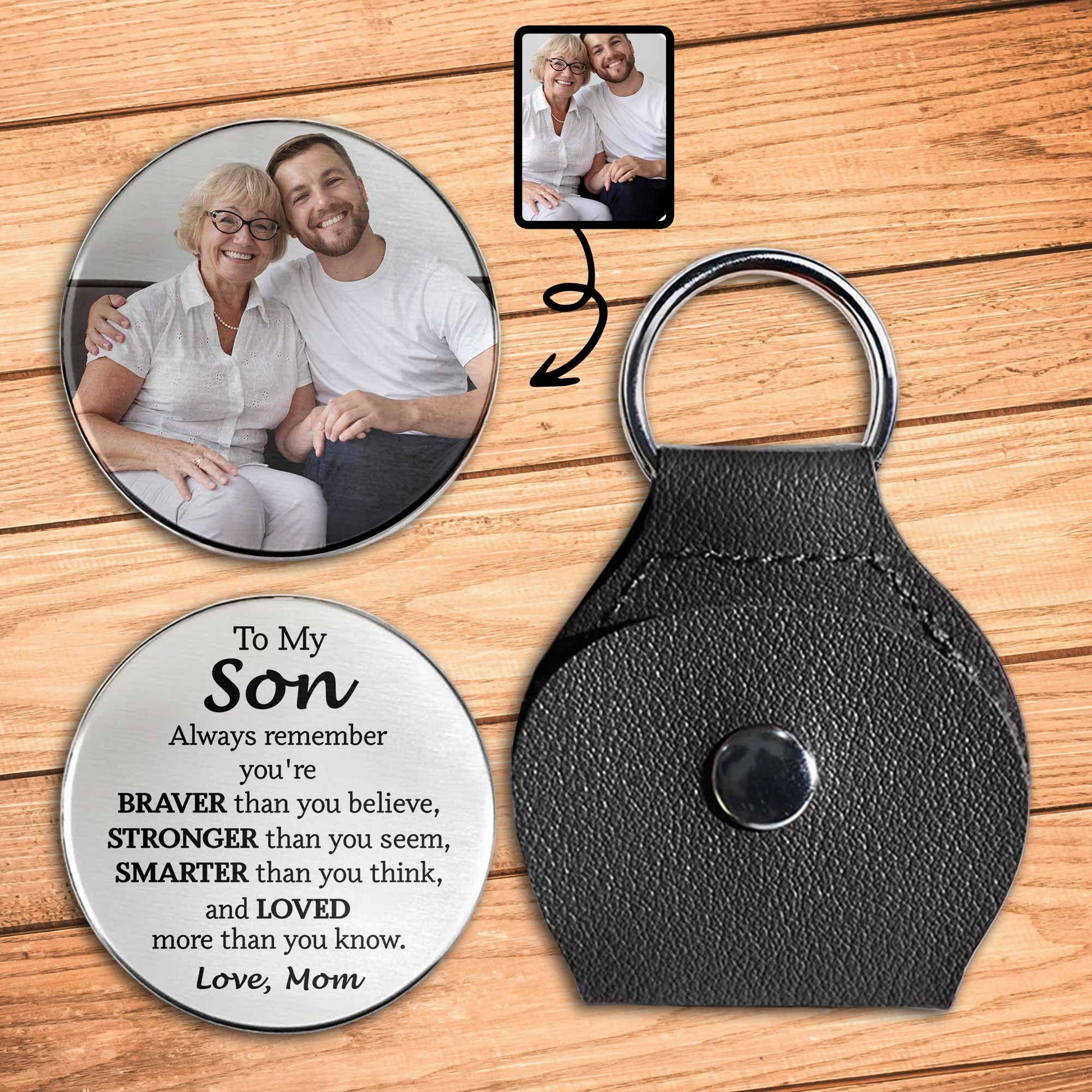 To My Son, Always Remember You're Braver, Stronger, Keychain