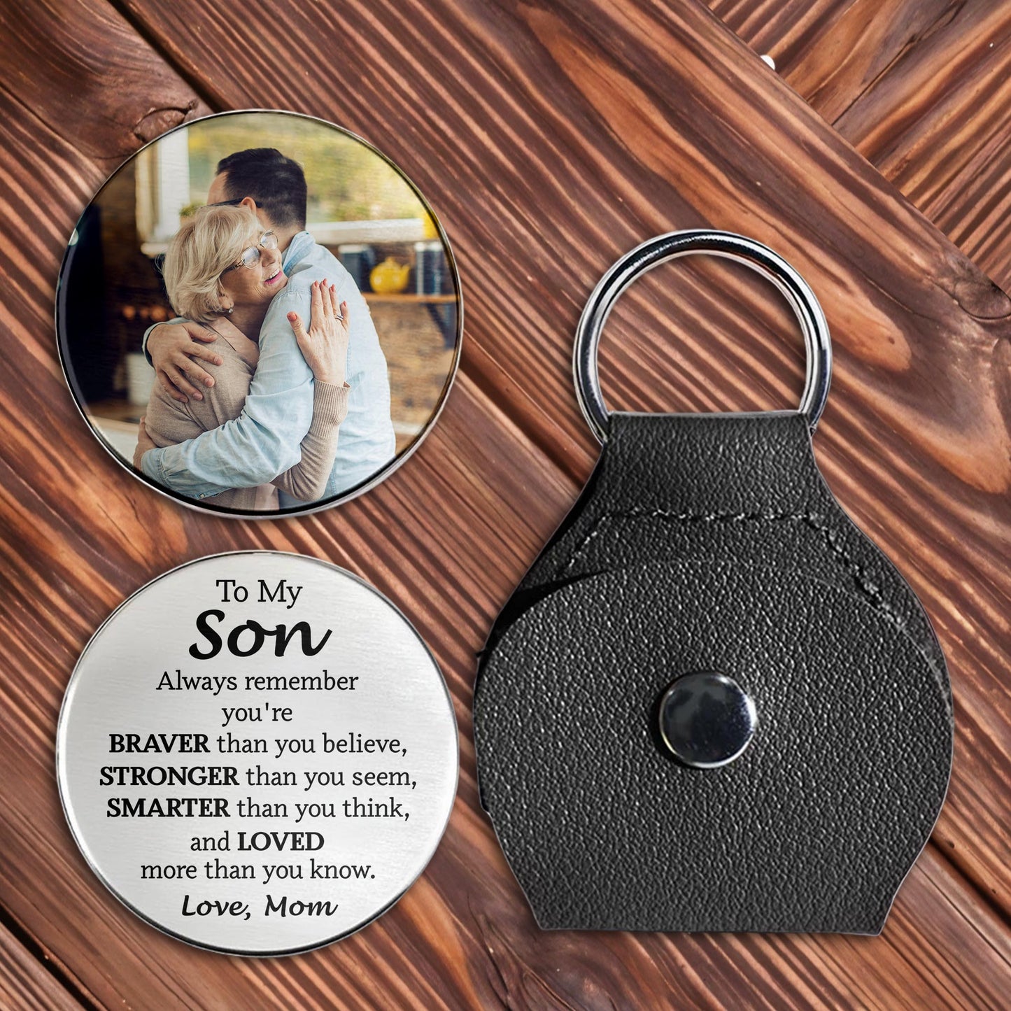 To My Son, Always Remember You're Braver, Stronger, Keychain