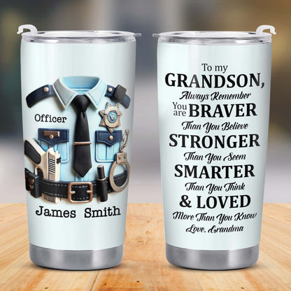 To My Grandson, Always Remember You Are Braver, Police Badge and Handcuffs