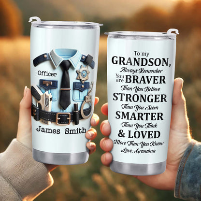 To My Grandson, Always Remember You Are Braver, Police Badge and Handcuffs