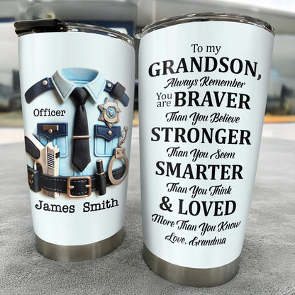 To My Grandson, Always Remember You Are Braver, Police Badge and Handcuffs