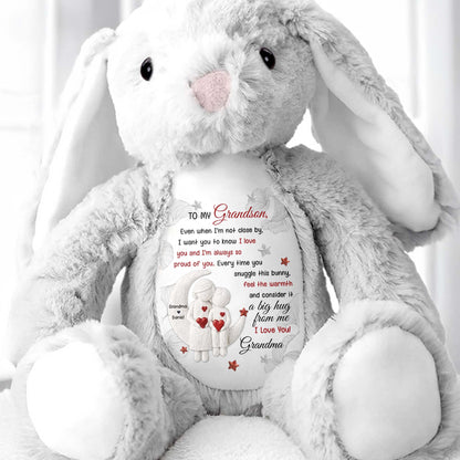 To My Grandson, Every Time You Snuggle This Bunny