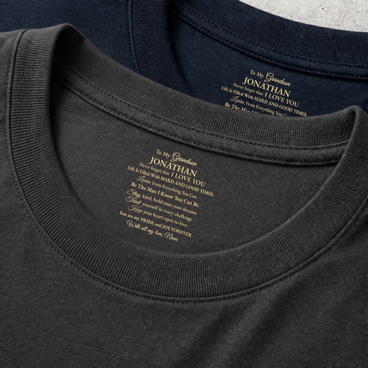 To My Grandson Never Forget That I Love You Personalized Message - Personalized Custom Inside Neck Print T-Shirt - GSN070_BCBAS