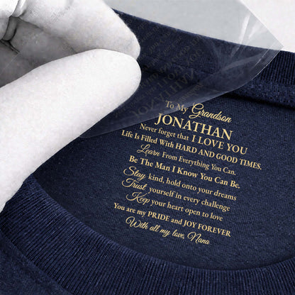 To My Grandson Never Forget That I Love You Personalized Message - Personalized Custom Inside Neck Print T-Shirt - GSN070_BCBAS