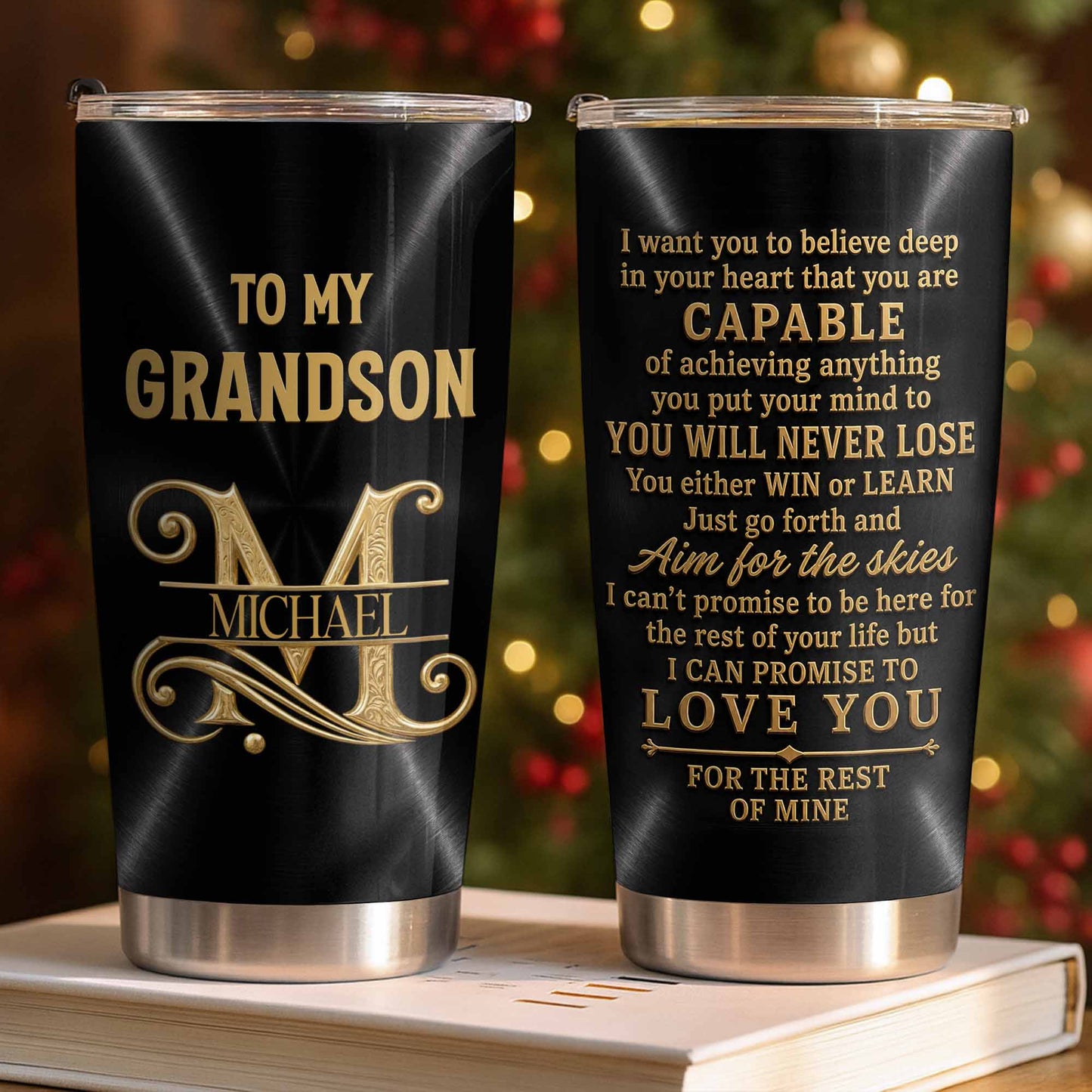 To My Grandson Believe Deep In Your Heart Golden Alphabet Art - Personalized Custom Stainless Steel Tumbler 20oz - GSN086_USTUM