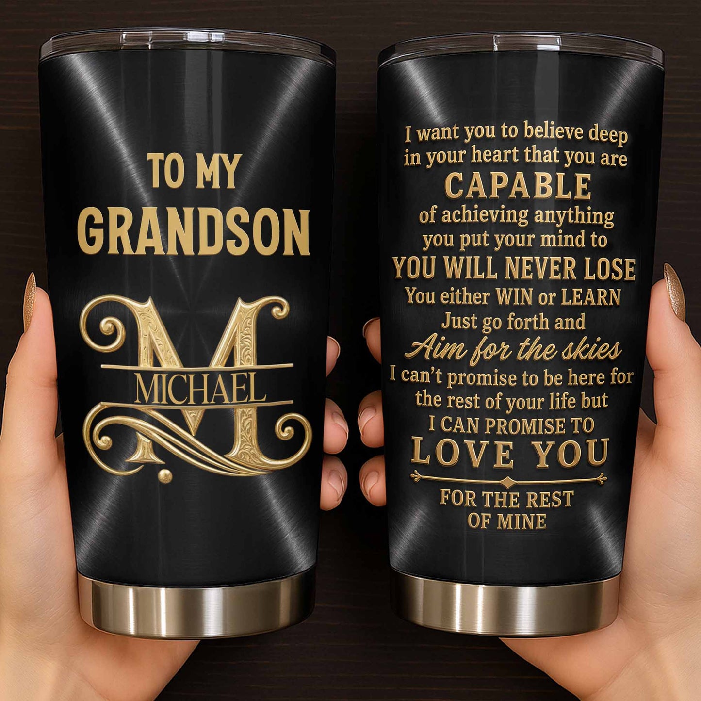 To My Grandson Believe Deep In Your Heart Golden Alphabet Art - Personalized Custom Stainless Steel Tumbler 20oz - GSN086_USTUM