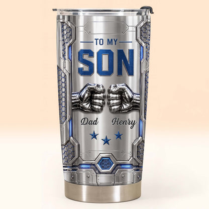 To My Son Never Forget I Love You Fist Bump Armor - Personalized Custom Stainless Steel Tumbler 20oz 30oz - GSN113_TB