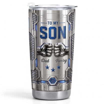 To My Son Never Forget I Love You Fist Bump Armor - Personalized Custom Stainless Steel Tumbler 20oz 30oz - GSN113_TB