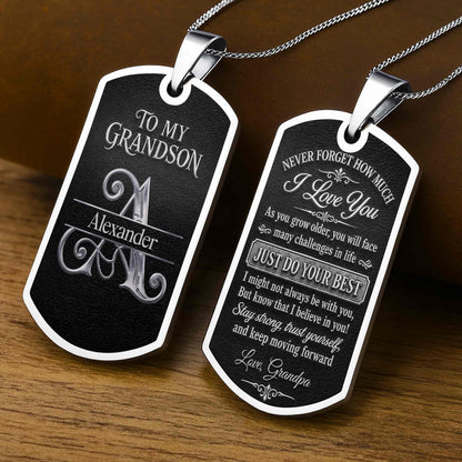 To My Grandson Never Forget How Much I Love You Custom Initial - Personalized Custom Dog Tag Necklace - GSN124_DTNECK