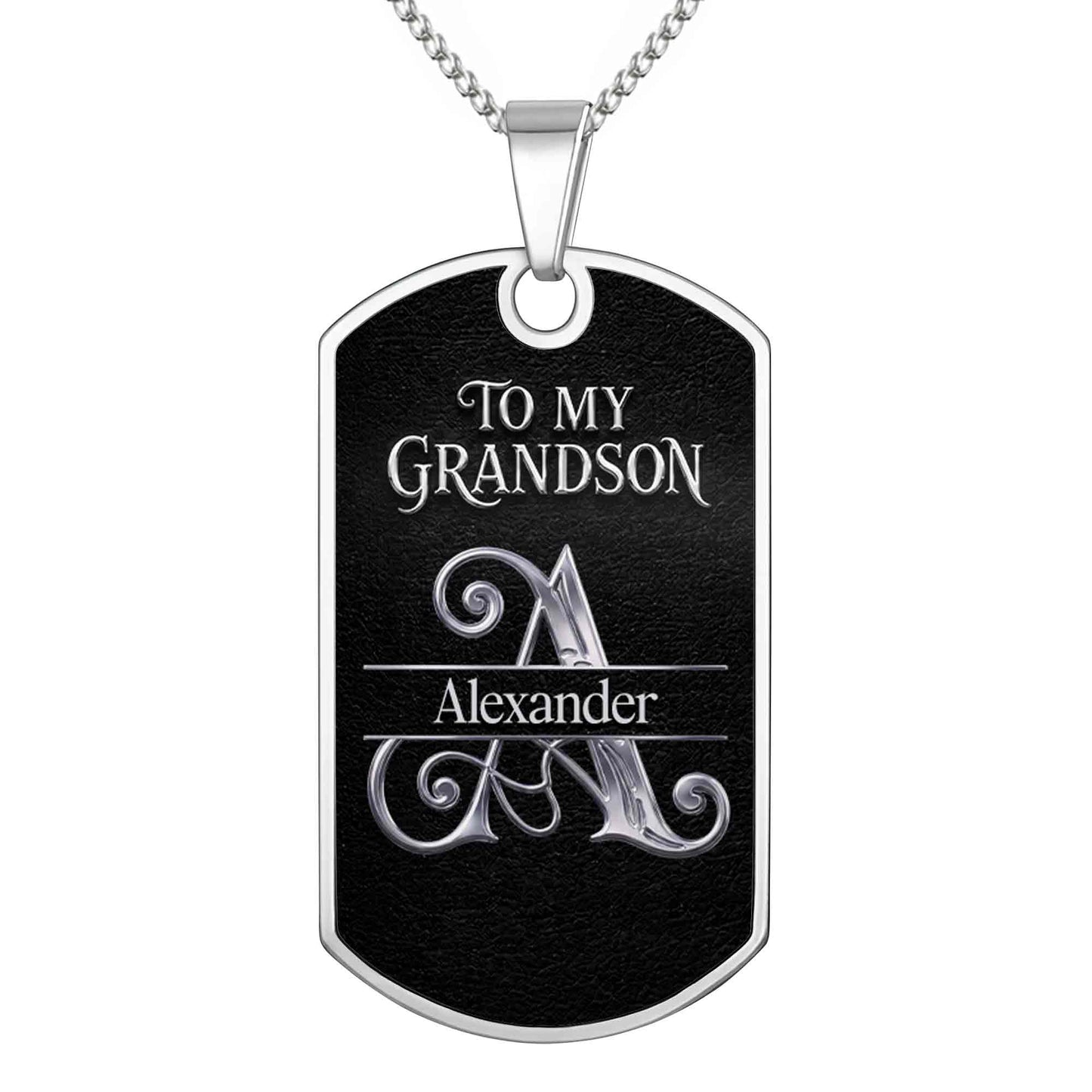 To My Grandson Never Forget How Much I Love You Custom Initial - Personalized Custom Dog Tag Necklace - GSN124_DTNECK