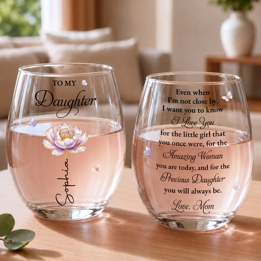 To My Daughter Even When I’m Not Close By Flower Butterflies - Personalized Stemless Wine Glass - DAU576_WIGL